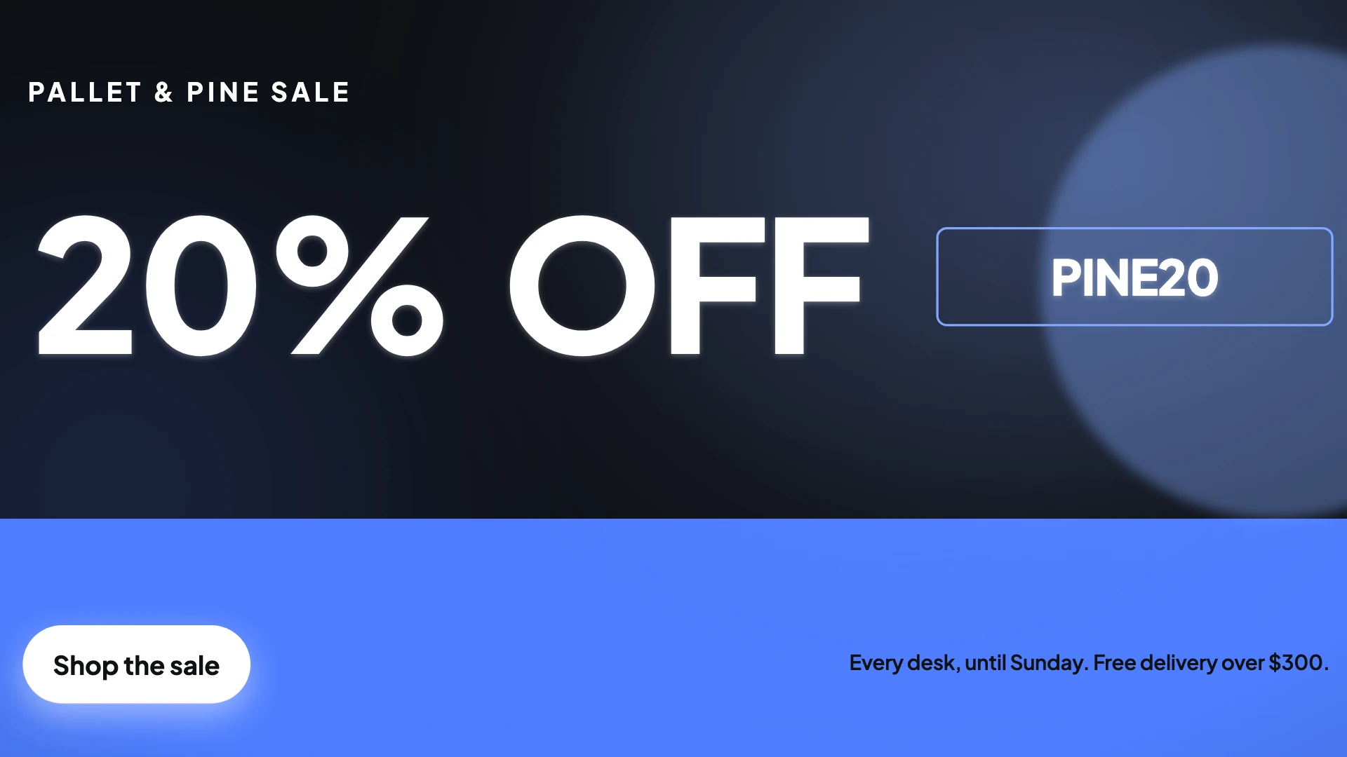 A wide video frame reading Pallet & Pine sale, 20% OFF, with the code PINE20 and a Shop the sale button.
