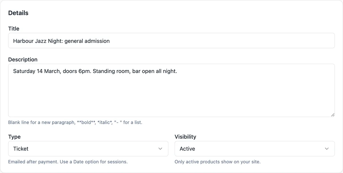 The product editor for Harbour Jazz Night general admission with a description of the date and doors, Type set to Ticket and the note Emailed after payment, and Visibility Active